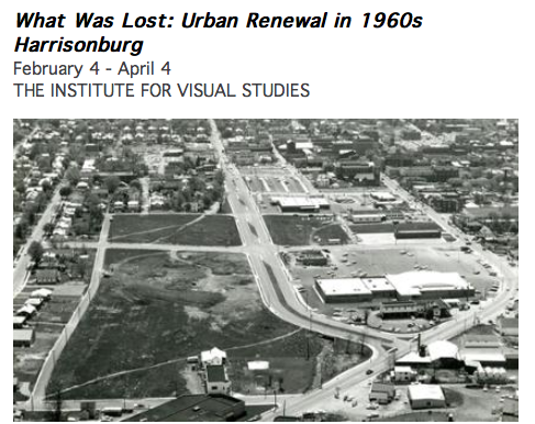 JMU Exhibit | What Was Lost: Urban Renewal in 1960s Harrisonburg