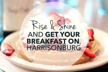 Best Breakfast and Brunch Spots in Harrisonburg