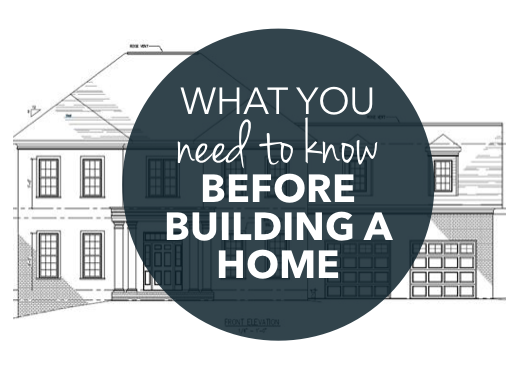 What you need to know before building a home